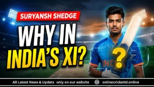 Suryansh Shedge: Why Is He in India’s XI? Bio, Batting & Bowling Style Explained