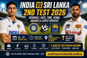 India vs Sri Lanka 2nd Test 2026 Schedule, Date, Time, Venue, Squads and Latest Updates
