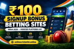100 Rs Signup Bonus Betting Sites in India (2026) – Verified Platform List